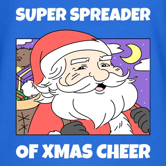 Super Spreader Of Xmas Cheer t shirt